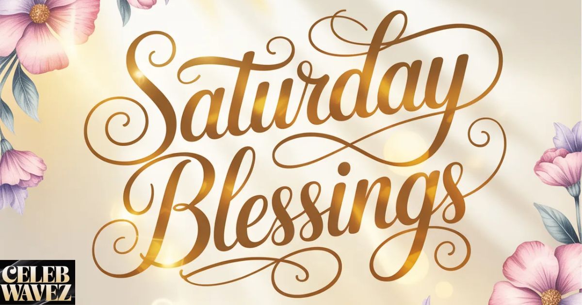 210-saturday-blessings-images-quotes-prayers-and-wishes-for-a-happy-weekend