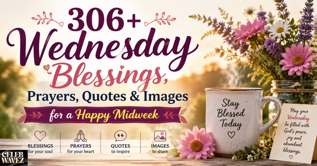 306-wednesday-blessings-prayers-quotes-and-images-for-a-happy-midweek