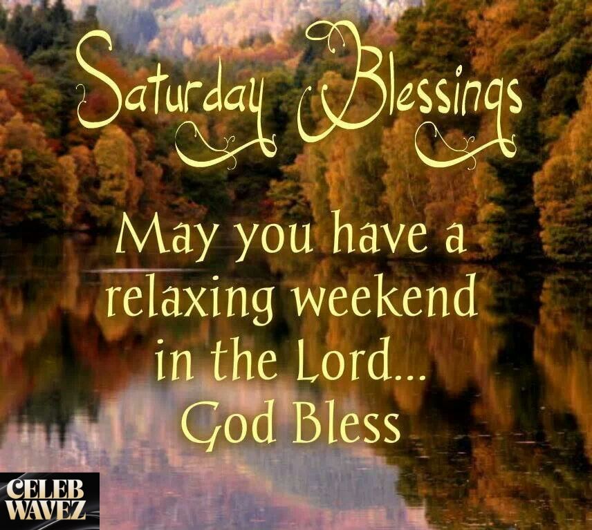 72-saturday-blessings-quotes-prayers-and-wishes-for-a-happy-weekend