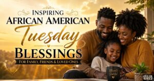 African American Tuesday Blessings