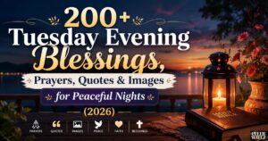 Tuesday Evening Blessings